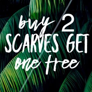 Buy 2 scarves get one for free.